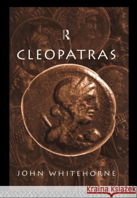 Cleopatras John Whitehouse J. E. G. Whitehorne 9780415058063 Routledge - książka