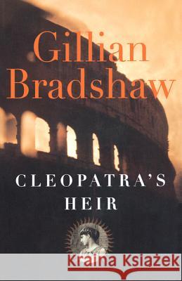 Cleopatra's Heir Gillian Bradshaw 9780765302298 Forge - książka