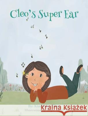 Cleo's Super Ear Kimberley Chiu Najia Ausaf 9781738358908 Kimberley Chiu - książka