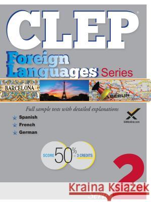 CLEP Foreign Language Series 2017 Sharon Wynne 9781607875772 Xamonline - książka