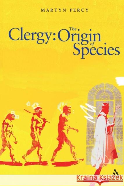Clergy: The Origin of Species Percy, Martyn 9780826482808  - książka