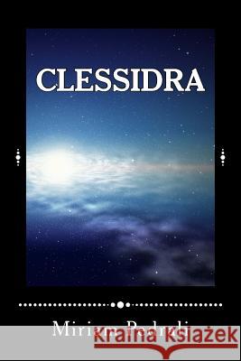 Clessidra Miriam Pedrali 9781532871016 Createspace Independent Publishing Platform - książka