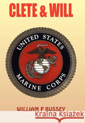 Clete & Will William P. Bussey 9781418455217 Authorhouse - książka