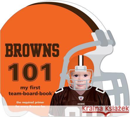 Cleveland Browns 101 Brad M. Epstein 9781607301073 Michaelson Entertainment - książka