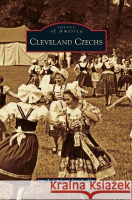Cleveland Czechs John T Sabol, Lisa A Alzo 9781531632823 Arcadia Publishing Library Editions - książka