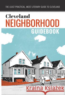 Cleveland Neighborhood Guidebook Anne Trubek 9780996836722 Belt Publishing - książka