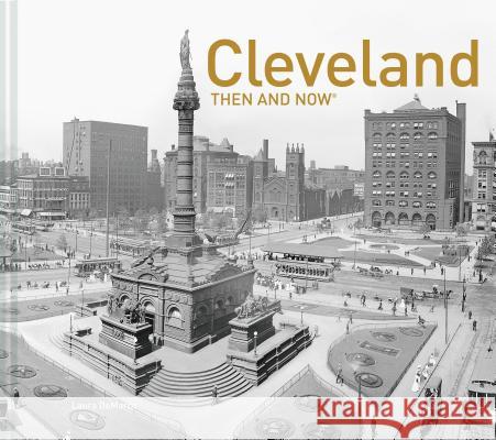 Cleveland Then and Now(r) Laura DeMarco 9781911595946 Pavilion Books - książka