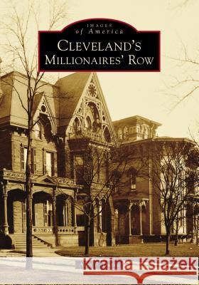 Cleveland's Millionaires' Row Alan F. Dutka 9781467104159 Arcadia Publishing (SC) - książka