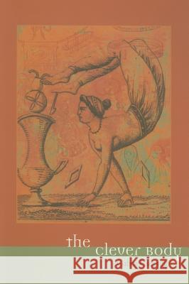 Clever Body Gabor Csepregi 9781552382080 University of Calgary Press - książka