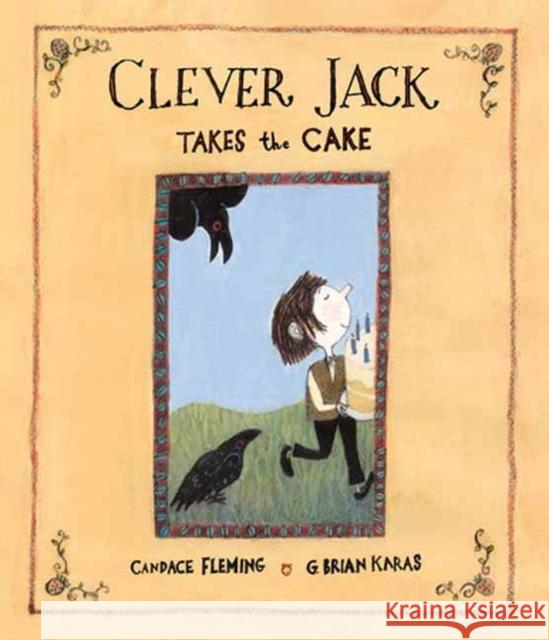 Clever Jack Takes the Cake Candace Fleming G. Brian Karas 9780593813515 Random House USA Inc - książka