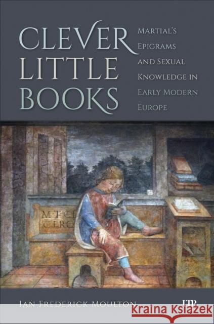 Clever Little Books Ian Frederick Moulton 9781487558338 University of Toronto Press - książka