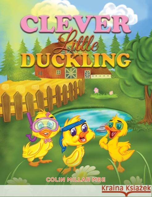 Clever Little Duckling Colin Millar Mbe 9781398462687 Austin Macauley Publishers - książka