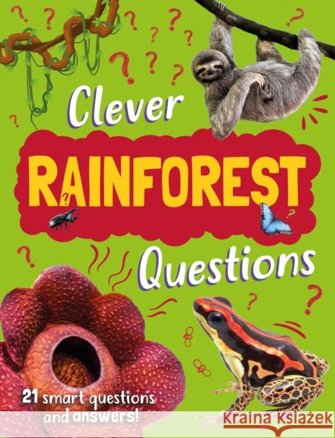 Clever: Rainforest Questions Annabelle Lynch 9781445192338 Hachette Children's Group - książka