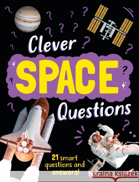 Clever: Space Questions Julia Adams 9781445192116 Hachette Children's Group - książka