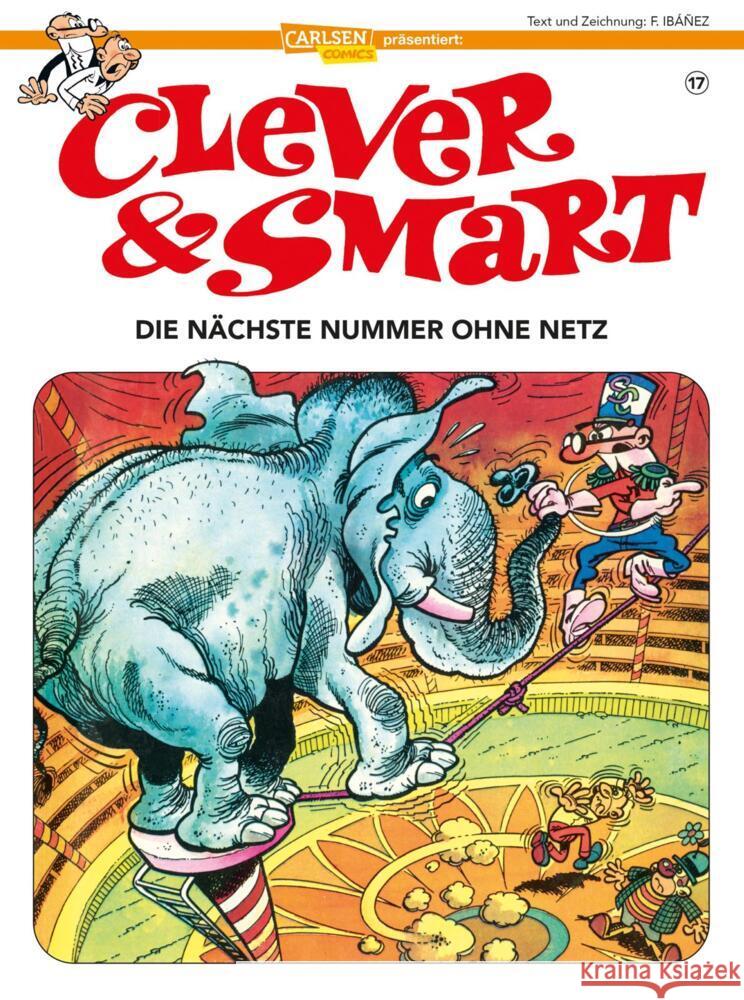 Clever und Smart 17: Die nächste Nummer ohne Netz Ibáñez, Francisco, Seemann, Harald 9783551788870 Carlsen Comics - książka