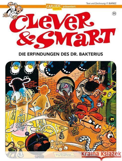 Clever und Smart - Die Erfindungen des Dr. Bakterius Ibáñez, Francisco 9783551788788 Carlsen - książka