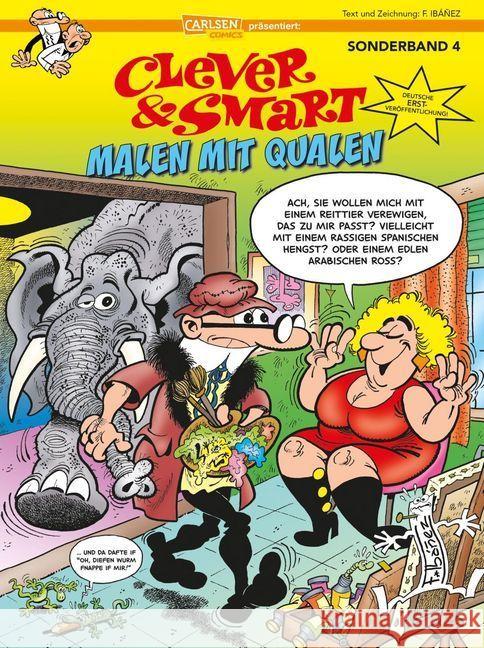 Clever und Smart, Malen mit Qualen Ibáñez, Francisco 9783551790569 Carlsen - książka