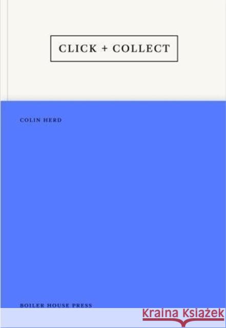 Click And Collect Colin Herd   9781911343196 UEA Publishing Project - książka