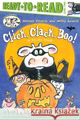 Click, Clack, Boo!/Ready-To-Read Level 2: A Tricky Treat Cronin, Doreen 9781534413795 Simon Spotlight - książka