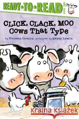 Click, Clack, Moo/Ready-To-Read Level 2: Cows That Type Cronin, Doreen 9781481465403 Simon Spotlight - książka