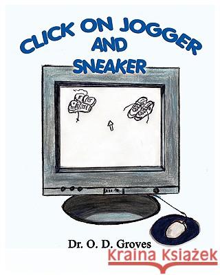 Click On Jogger and Sneaker Dr O. D. Groves Dr O. D. Groves 9780982000236 G Publishing - książka