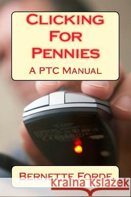 Clicking For Pennies Forde, Bernette Marie 9781508716358 Createspace - książka