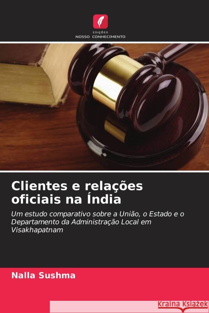 Clientes e relações oficiais na Índia Sushma, Nalla 9786208180157 Edições Nosso Conhecimento - książka