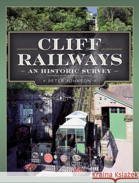 Cliff Railways: An Historic Survey Peter Johnson 9781399048309 Pen & Sword Books Ltd - książka