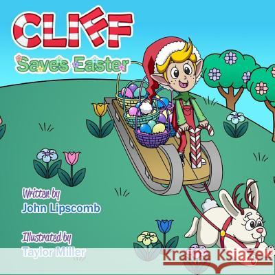 Cliff Saves Easter John Wayne Lipscomb 9781092779395 Independently Published - książka