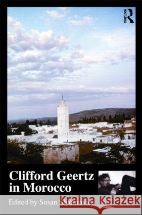 Clifford Geertz in Morocco Susan Slyomovics   9780415559072 Taylor & Francis - książka