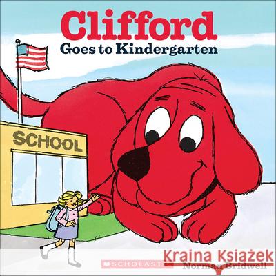 Clifford Goes to Kindergarten Norman Bridwell 9780606370196 Turtleback Books - książka