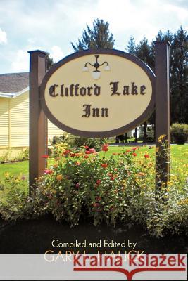 Clifford Lake Inn Gary L. Hauck 9781475930566 iUniverse.com - książka