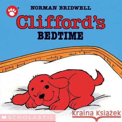 Clifford's Bedtime Norman Bridwell 9780590447362 Scholastic US - książka
