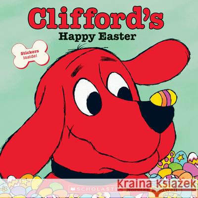 Clifford's Happy Easter (Classic Storybook) Bridwell, Norman 9780545215879 Cartwheel Books - książka