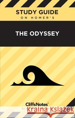 CliffsNotes on Homer\'s The Odyssey: CliffsNotes on Literature Stanley P. Baldwin 9781957671512 Cliffsnotes - książka