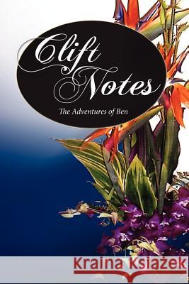 Clift Notes, the Adventures of Ben Ben Clift 9781936343867 Peppertree Press - książka