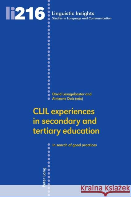 CLIL Experiences in Secondary and Tertiary Education: In Search of Good Practices Gotti, Maurizio 9783034321044 Peter Lang Gmbh, Internationaler Verlag Der W - książka