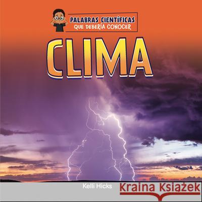 Clima Kelli Hicks 9781668972953 Cherry Lake Publishing - książka