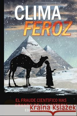 Clima Feroz Eduardo Ferreyra 9780557586790 Lulu.com - książka