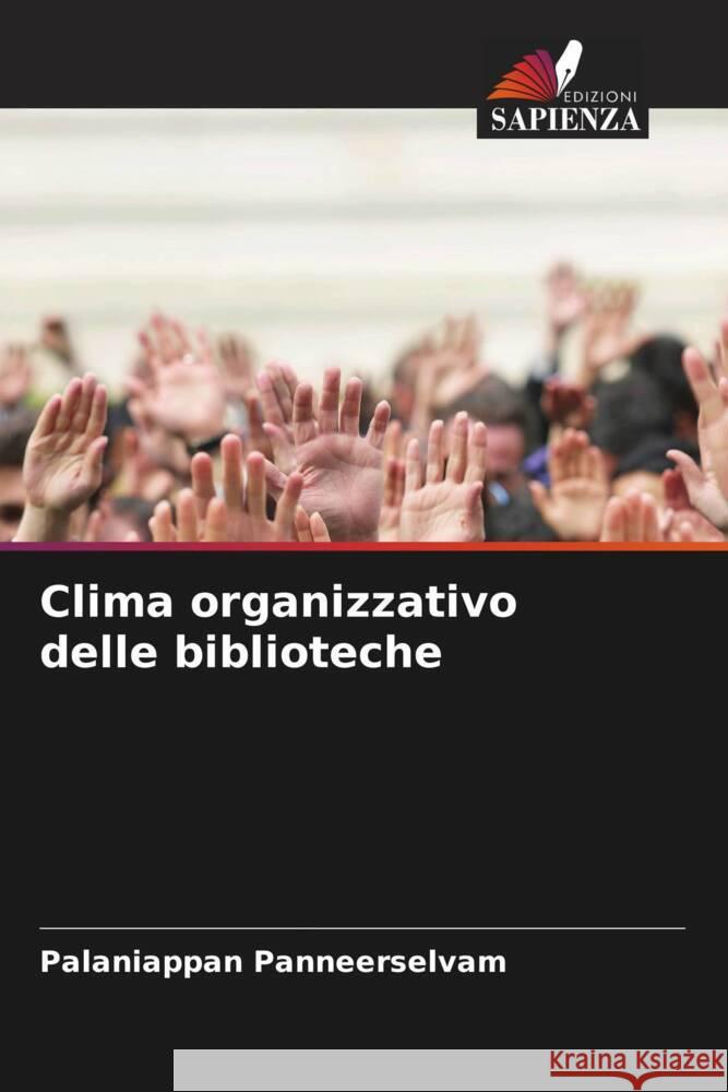 Clima organizzativo delle biblioteche Palaniappan Panneerselvam 9786207442645 Edizioni Sapienza - książka