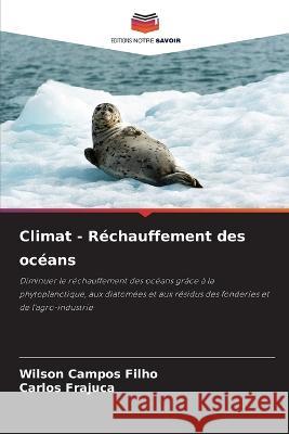Climat - Rechauffement des oceans Wilson Campos Filho Carlos Frajuca  9786206106265 Editions Notre Savoir - książka