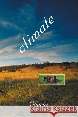 Climate Charlie 9781664104860 Xlibris Au - książka