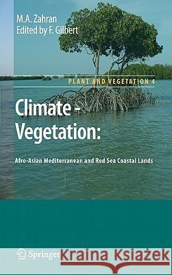 Climate - Vegetation:: Afro-Asian Mediterranean and Red Sea Coastal Lands Gilbert, Francis 9789048185948 Springer - książka