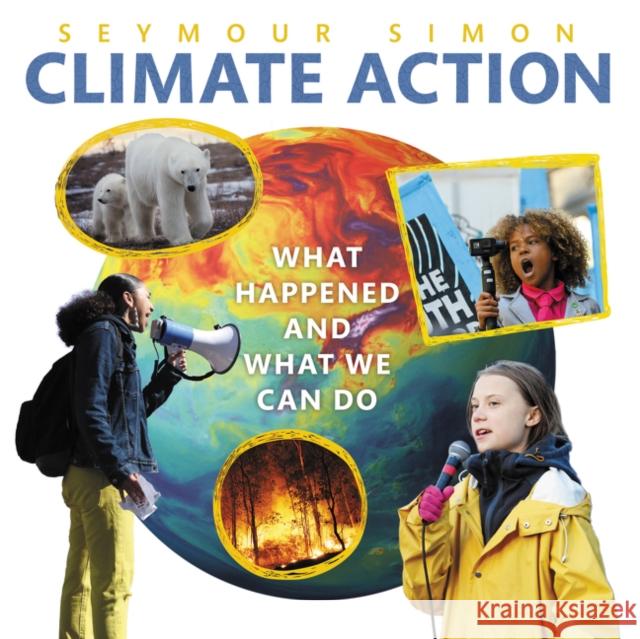 Climate Action: What Happened and What We Can Do Seymour Simon 9780062943309 HarperCollins - książka