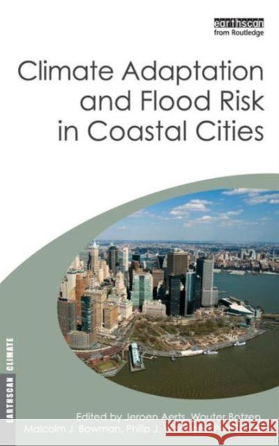 Climate Adaptation and Flood Risk in Coastal Cities Jeroen Aerts 9781849713467  - książka