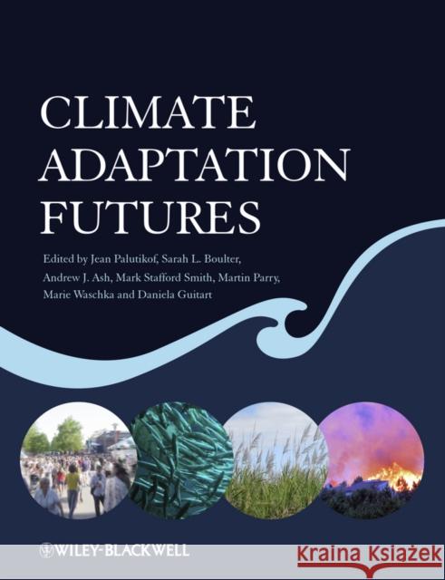 Climate Adaptation Futures Jean Palutikof 9780470674963  - książka