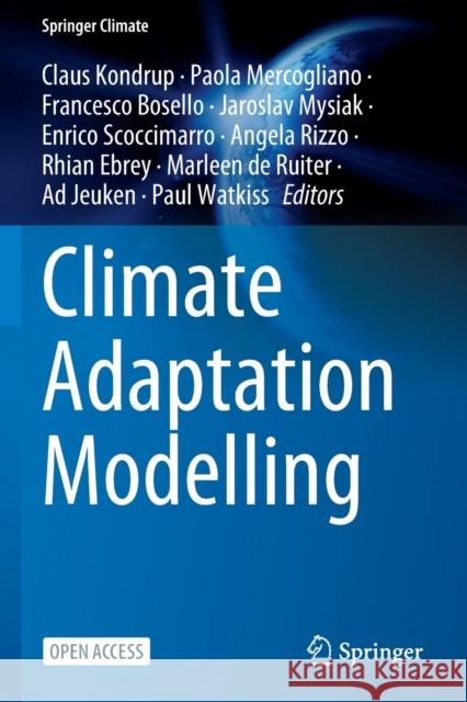 Climate Adaptation Modelling Claus Kondrup Paola Mercogliano Francesco Bosello 9783030862138 Springer - książka