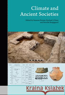 Climate and Ancient Societies Susanne Kerner Rachael Dann Pernille Bangsgaard 9788763541992 Museum Tusculanum Press - książka