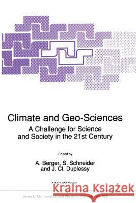 Climate and Geo-Sciences: A Challenge for Science and Society in the 21st Century Berger, A. L. 9780792304128 Springer - książka