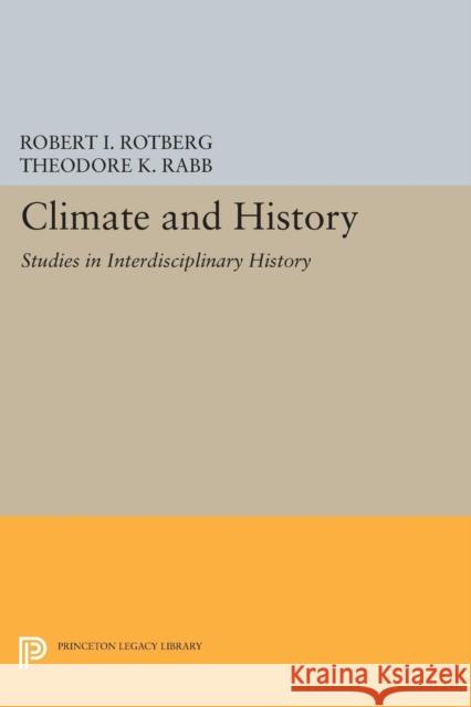 Climate and History: Studies in Interdisciplinary History Rabb,  9780691614830 John Wiley & Sons - książka